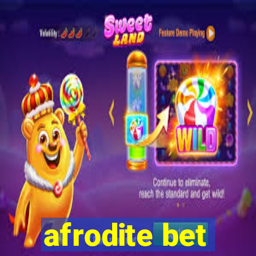 afrodite bet